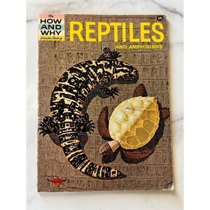 How & Why Wonder Reptiles & Amphibians vintage educational children’s book Curat